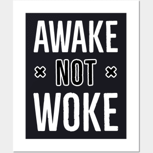 Awake Not Woke Posters and Art